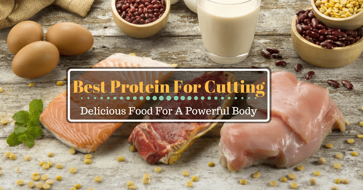 Best Protein For Cutting